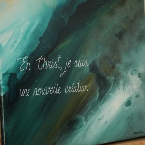 En Christ, je suis une nouvelle création
